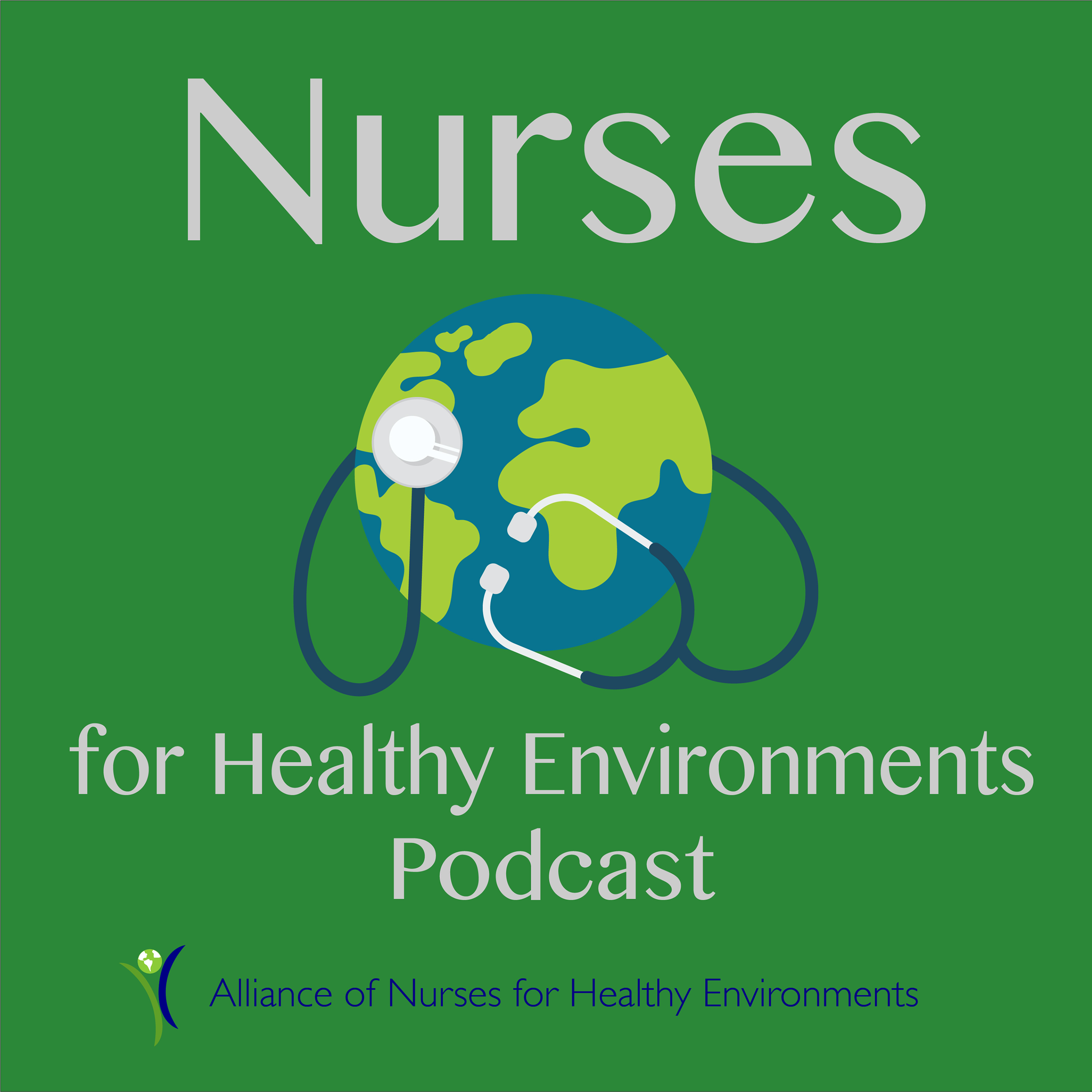 Nurses for Healthy Environments Podcast